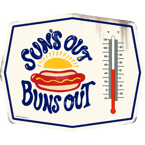 Thermometer Suns Out Buns Out Metal White