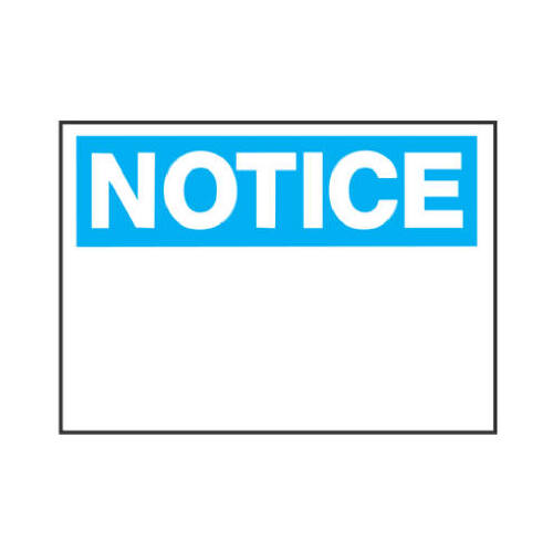 "Notice" Sign, Blue/ & White Polypropylene/Ethylene, 10 x 14-In.