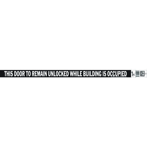 Industrial Sign, Rectangular, THE DOOR TO REMAIN UNLOCKED WHILE BUILDING IS OCCUPIED, White Legend, Vinyl