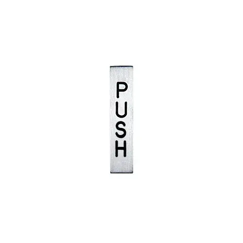 Etched Aluminum with Black Letter "PUSH" Sign