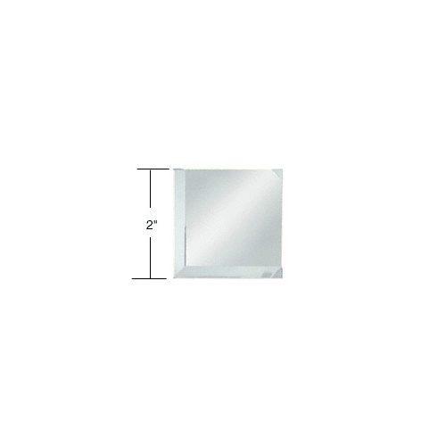 Clear Mirror Glass 2" Square Beveled on 2 Sides