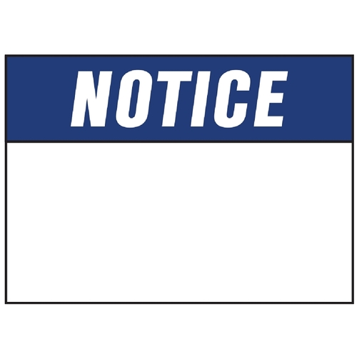 Hy-Ko 5800-XCP5 580 Sign, NOTICE, Blue Legend, White Background, Polyethylene, 14 in L x 10 in W Dimensions - pack of 5