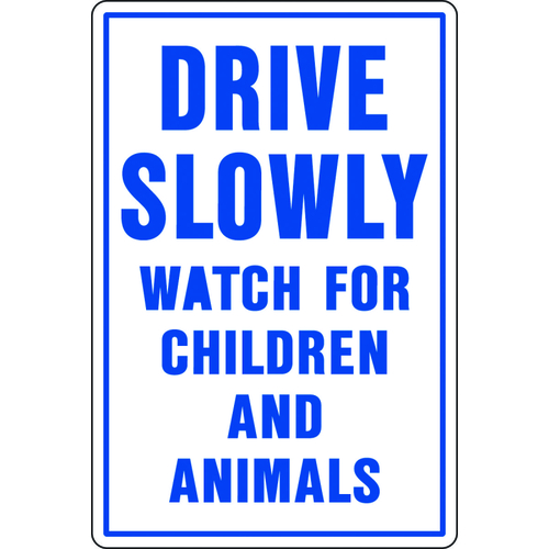 Rural and Urban Sign, DRIVE SLOWLY (Header) WATCH FOR CHILDREN AND ANIMALS, Blue Legend