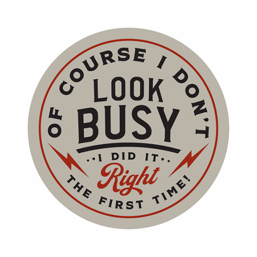 12x12 Look Busy Sign