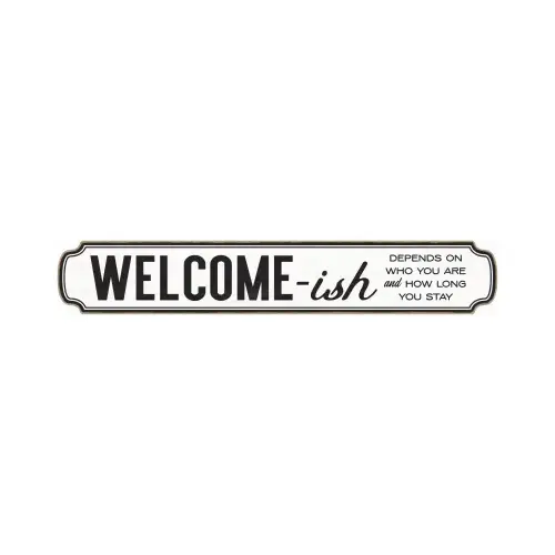 OPEN ROAD BRANDS LLC 90214818-XCP4 Wood Sign, "Welcome-Ish", 28 x 5 In. - pack of 4