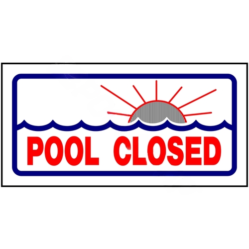 PoolStyle PS230 12"x6" Horizontal Sign Pool Closed