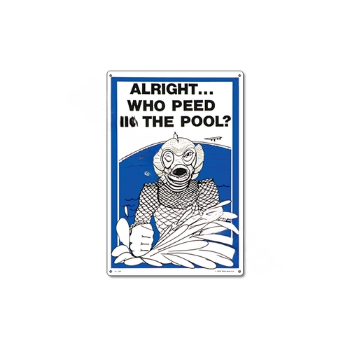 12"x18" Who Peed In The Pool Sign