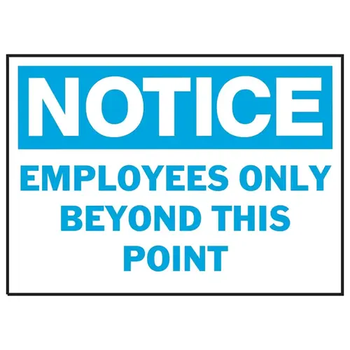 Notice Sign, Rectangular, EMPLOYEES ONLY BEYOND THIS POINT, Blue Legend, White Background, Polyethylene - pack of 5