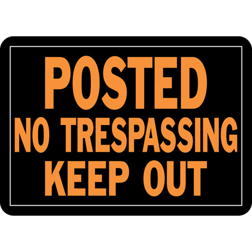 Hy-Glo Series Identification Sign, Rectangular, POSTED NO TRESPASSING KEEP OUT, Fluorescent Orange Legend - pack of 12