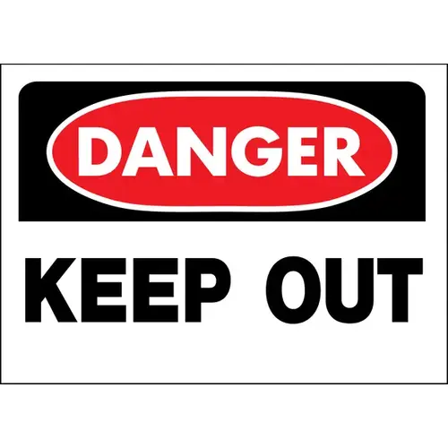 Danger Sign, Rectangular, KEEP OUT, Black Legend, White Background, Polyethylene, 14 in W x 10 in H Dimensions