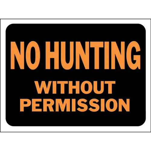 Hy-Glo Series Identification Sign, No Hunting Without Permission, Fluorescent Orange Legend, Plastic - pack of 10