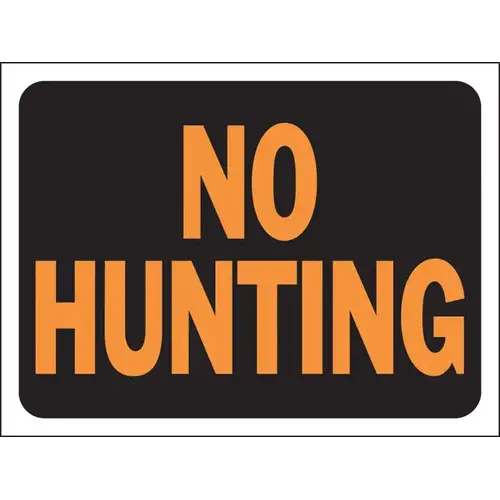 Hy-Glo Series Identification Sign, No Hunting, Fluorescent Orange Legend, Plastic - pack of 10