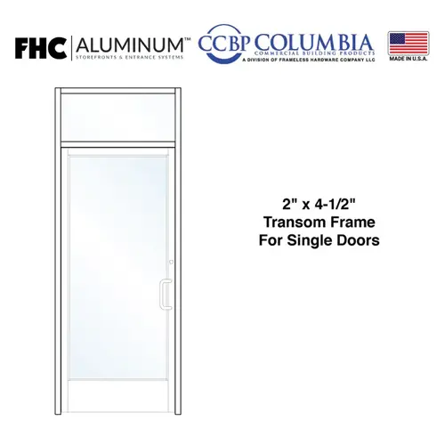 2" x 4-1/2" Transom Frame for Single Doors with No Hinge Prep and No Closer - No Threshold - Custom Powder Coat - Custom Size / Hardware Prep