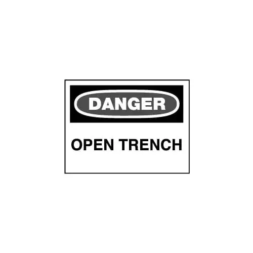 Sign: Rectangle, "Danger - Open Trench"
