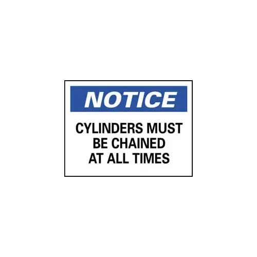 Accuform N49RB Accident Prevention Sign: Rectangle, "Notice, CYLINDERS MUST BE CHAINED AT ALL TIMES"