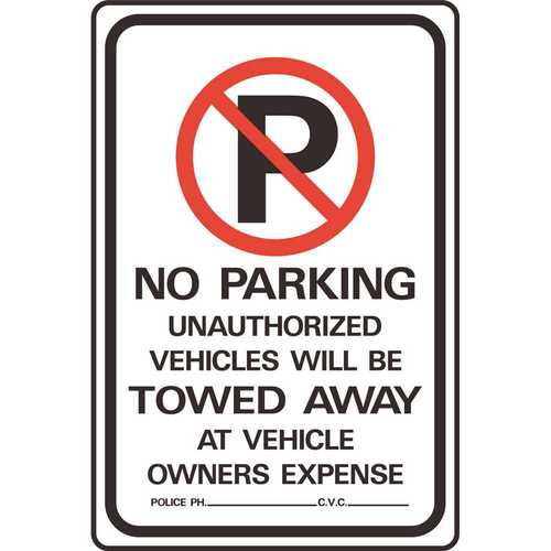 18 in. x 12 in. Aluminum No Parking Unauthorized Vehicles Towed Sign