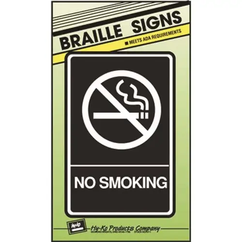 6 in. x 9 in. Braille ADA Approved Plastic No Smoking Sign BLACK / WHITE