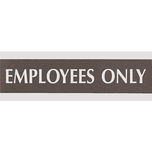 Century Series 9 in. x 1/2 in. x 3 in. Black/Silver "EMPLOYEES ONLY" Office Sign