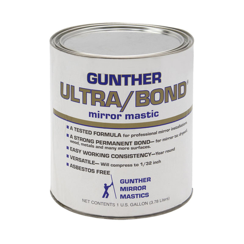 Gunther Ultra/Bond Mirror Mastic 1 Gallon Can