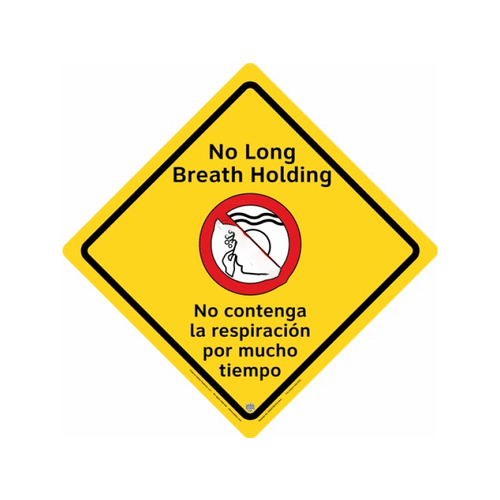 CLARION SAFETY SYSTEMS LLC WSS2106-01A-ESM 15 1/2" English/spanish Indoor No Long Breath Holding Sign