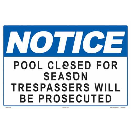 AQUATIC TECHNOLOGY INC 7909WS1812E 18"x12" Blue Notice Pool Closed For Season Sign