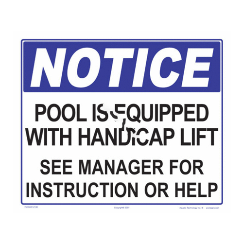 AQUATIC TECHNOLOGY INC 7923WS1210E 12"x10" Blue Notice Pool Equipped With Handicap Lift Sign