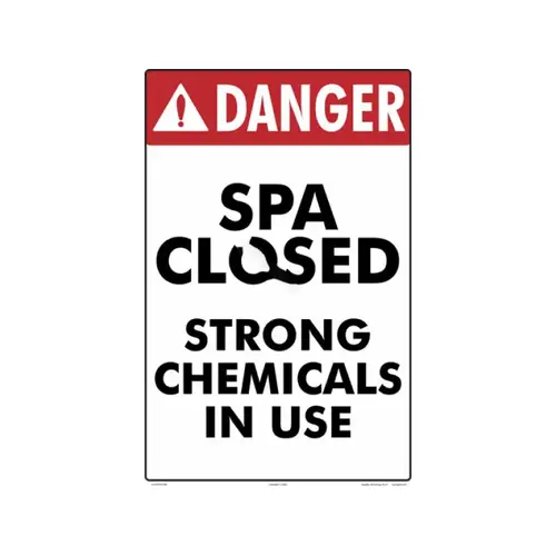 12"x18" White/red Danger Spa Closed Sign (strong Chemicals) Sign