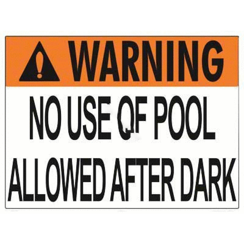 Warning No Use Of Pool Allowed After Dark Sign