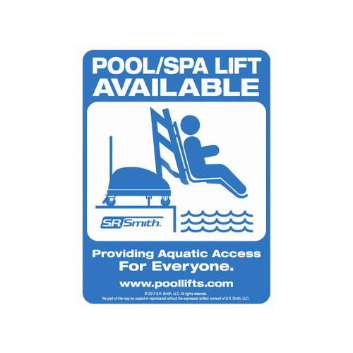 S.R. SMITH 900-5000 9" X 12" Pool/spa Lift Available Sign