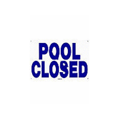 12" X 18" Horizontal Pool Closed Sign