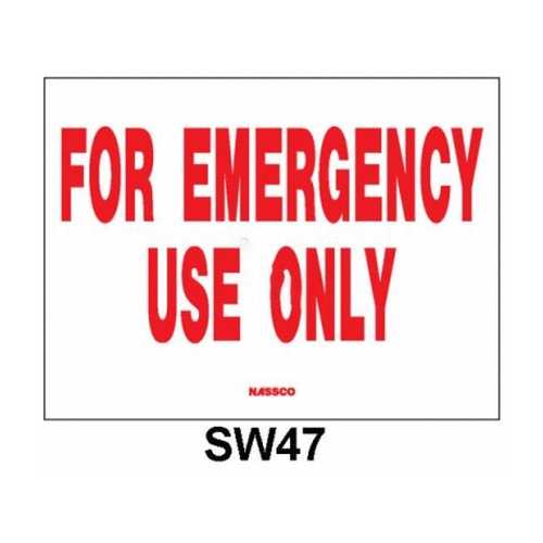 Nassco SW-47 9" X 12" Horizontal For Emergency Use Only Sign